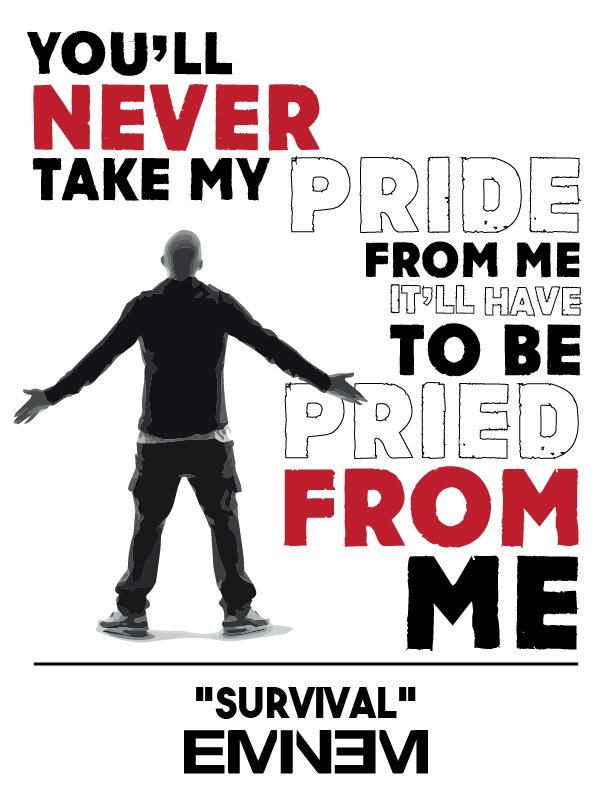 pride lyric quote eminem poster